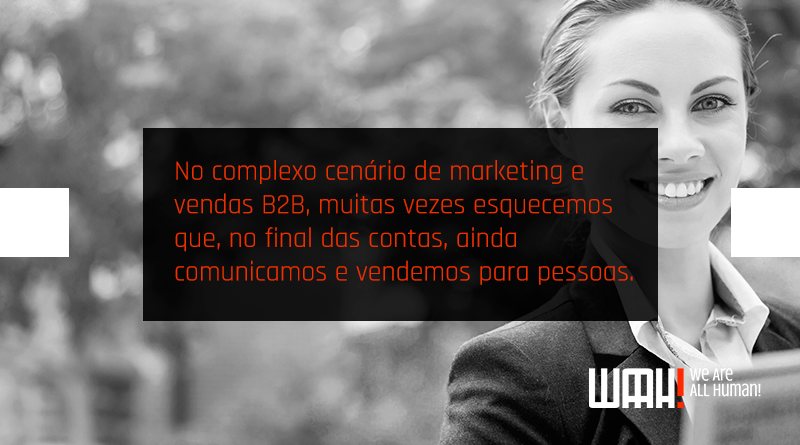 Pare o que está fazendo e conheça seu cliente B2B