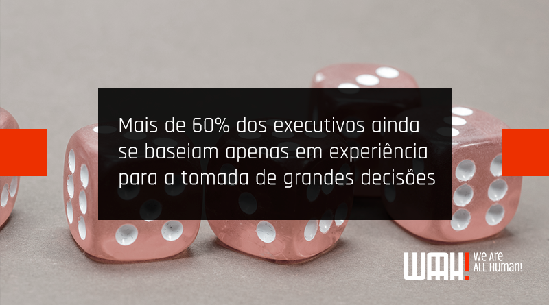 Não jogue dados, baseie-se em dados