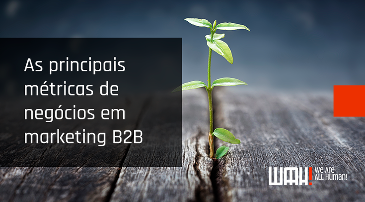 As principais métricas de negócios em marketing B2B