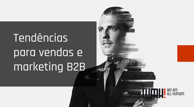 Tendências para vendas e marketing B2B