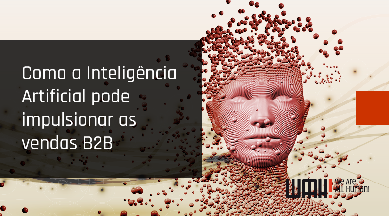 Venda social: como a Inteligência Artificial pode impulsionar as Vendas B2B