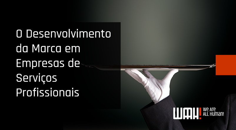 O Desenvolvimento da Marca em Empresas de Serviços Profissionais