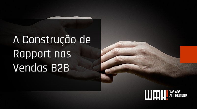 A Construção de Rapport nas Vendas B2B