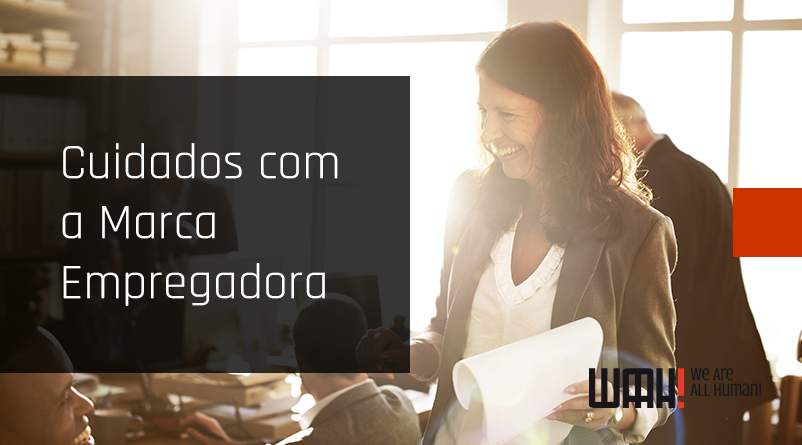 Cuidados com a Marca Empregadora