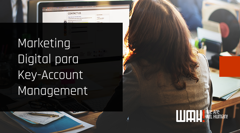 Marketing Digital para Key-Account Management (KAM)