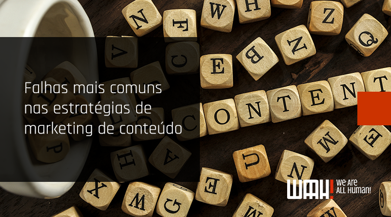 Falhas mais comuns nas estratégias de marketing de conteúdo